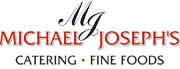 Michael Joseph's Catering - Fine Foods