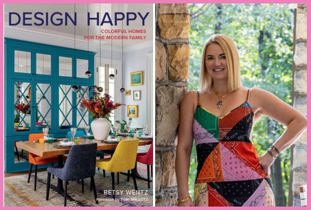 image of the the cover of her book, Design Happy, with author, Betsy Wentz