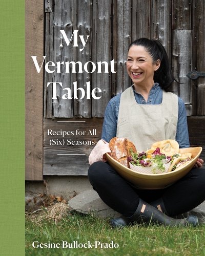Image of the cookbook, My Vermont Table, by Gisene Bullock-Prado