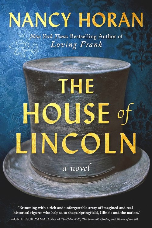 Image of the book, The House of Lincoln by Nancy Horan