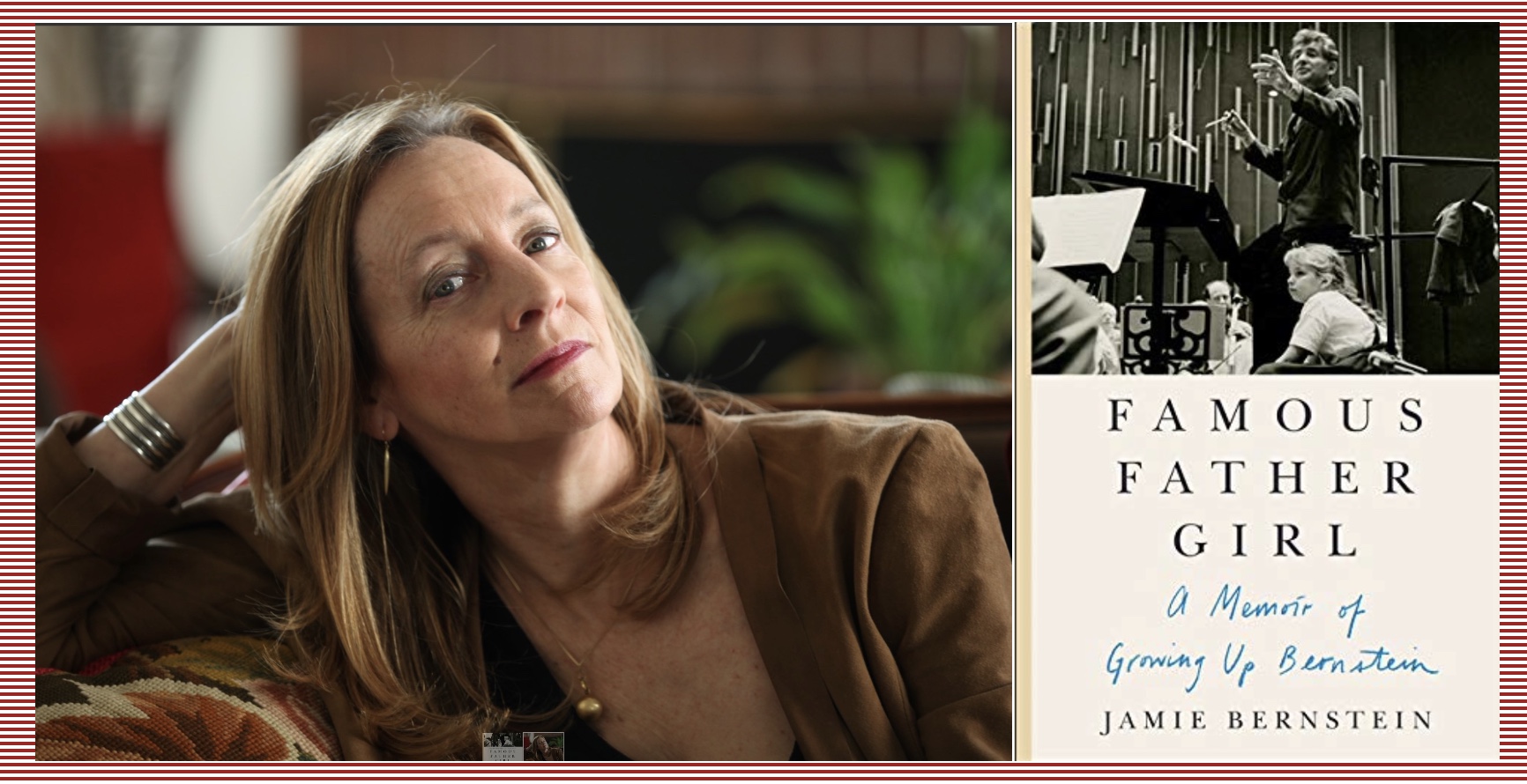 image of the author, Jamie Bernstein, and her book, Famous Father Girl