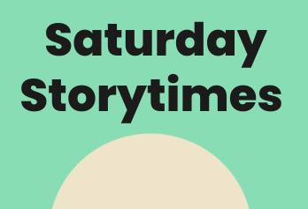 Saturday Storytimes
