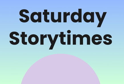 Saturday Storytimes