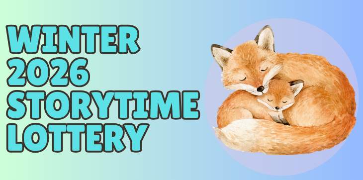 Winter 2026 Storytime Lottery