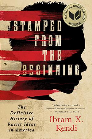 Stamped from the Beginning by Ibram X. Kendi book jacket