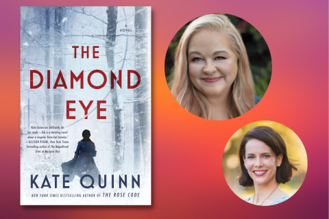 Cover of the book, The Diamond Eye with author photos of Kate Quinn and Beatriz Williams