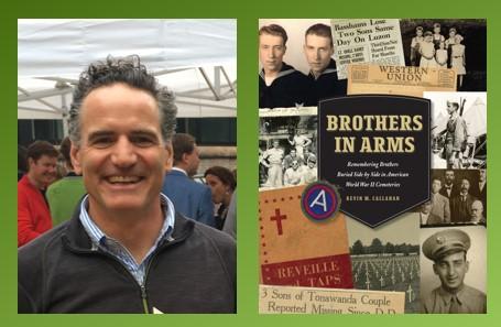 image of author, Kevin Callahan and his book, Brothers in Arms: Remembering Brothers Buried Side by Side in American World War II Cemeteries