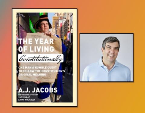 image of author, A.J. Jacobs, and his new book, The Year of Living Constitutionally