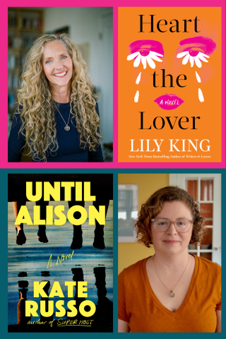 image of authors lily king and her book, Heart the Lover, and Kate Russo and her book, Until Alison