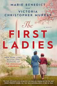The First Ladies by Marie Benedict