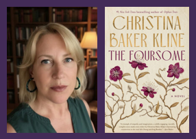 image of author, christina baker kline, and her forthcoming book, The Foursome