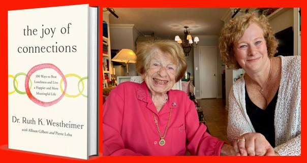 image of the book, The Joy of Connections, and an image of Ruth Westheimer and Allison Gilber