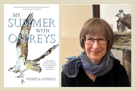 Image of the book, My Summer With Ospreys, and the book's author, Pamela Lowell