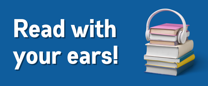 Read with your ears!