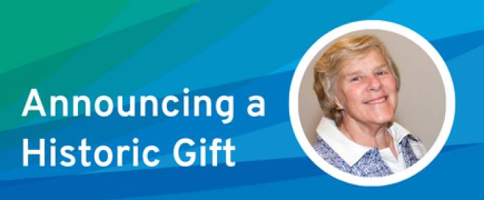 Announcing a Historic Gift
