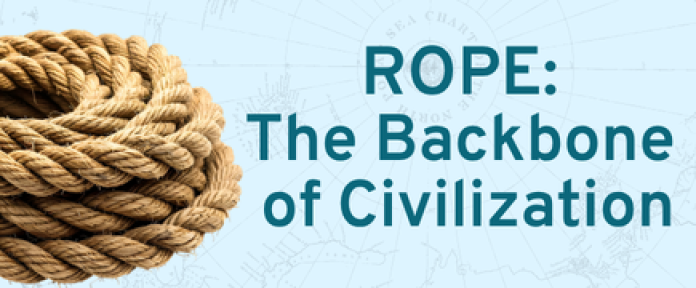 A graphic of a rope and the text: ROPE: The Backbone of Civilization